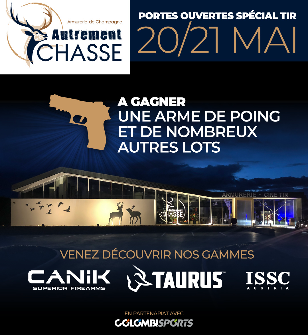 Evénement CANIK / TAURUS / ISSC les 20 et 21 Mai 2022 Autrement Chasse - Armurerie de Champagne